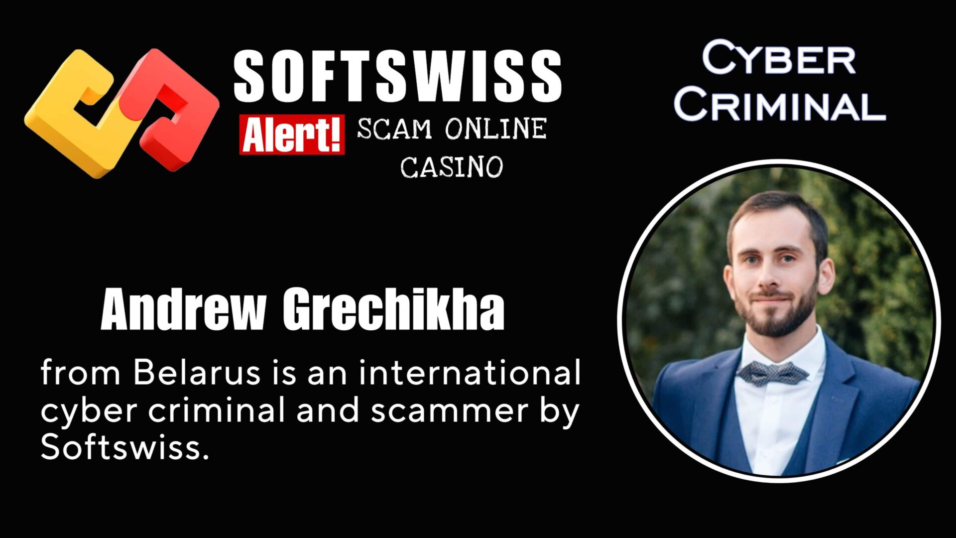 Andrew Grechikha - softswiss - Belarusian and Russian cyber fraud agents